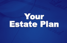 Your Estate Plan